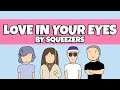 LOVE IN YOUR EYES - SQUEEZERS (Lyrics Video)