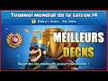 MEILLEURS DECKS TOURNOI MONDIAL SAISON 14 - Clash Royale