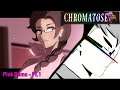 『Michaela Plays』CHROMATOSE - Pink Demo - Part 1