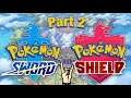 Part two Pokémon shield