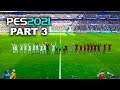 PES 2021 Gameplay Walkthrough Part 3 - eFootball PES 2021 Gameplay No Commentary 1080p 60FPS