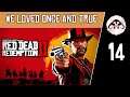 RED DEAD REDEMPTION II #14 : We Loved Once And True