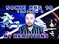 Sonic RPG 10 - Trailer 3 (My Reactions & Thoughts) - WE WERE NOT EXPECTING THIS!!!
