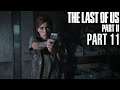 The Last of Us Part 2 Walkthrough Part 11 - PS4 Gameplay