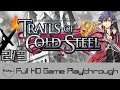 The Legend of Heroes: Trails of Cold Steel PART 2/3 - Full Game Playthrough (No Commentary)
