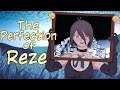 The Perfection of Reze