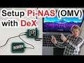 You can do this with Samsung DeX! | Convert Raspberry Pi into NAS Server with Open Media Vault