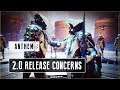 ANTHEM 2.0 RELEASE WINDOW CONCERNS