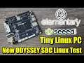 Awesome Tiny Linux PC - ODYSSEY / ReComputer SBC 8Gb Ram Linux Testing - Elementary OS