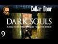 Cellar Door - Let's Play Dark Souls Prepare to Die Hungover Edition - ep9