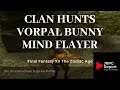 Clans Hunts Vorpal Bunny & Mind Flayer Final Fantasy XII The Zodiac Age on PS4 Pro