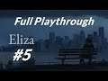 Eliza (Steam) Playthrough [Part 5]
