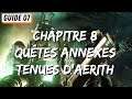 GUIDE FF7 REMAKE #07 - Chapitre 8 : Quêtes Annexes & Tenues d'Aerith
