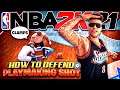 HOW TO DEFEND THE PLAYMAKING SHOT-CREATOR IN NBA 2K21 CURRENT GEN