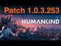 Humankind Patch 1.0.3.253 Version Notes Read and Analysis