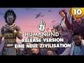 Humankind Release Version ⭐ Let's Play 👑 #010 [Deutsch/German]