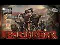 I GLADIATOR - iOS | ANDROID - First Gameplay Walkthrough Part 1