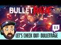 Let's Check Out: BulletRage (Early Build)