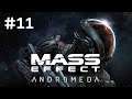 Mass Effect: Andromeda | Twitch Stream - Part 11 [PS4]