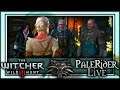 PaleRider Live: The Witcher 3: Wild Hunt - Hail, Hail, the Gang's All Here