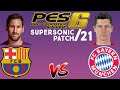 Pes 6 PC Supersonic Patch 2020/2021 Barcelona Vs Bayern Munich + Link Del Juego