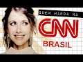 QUEM MANDA NA CNN BRASIL