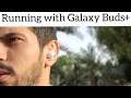 Running test : Galaxy Buds plus