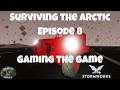 Stormworks - Surviving the Arctic - Episode 8 - Gaming The Game