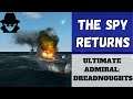 Ultimate Admiral: Dreadnoughts - The Spy Returns (Alpha 7.6) [Heavy Cruiser]