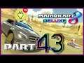 Unser Nachbar wird uns hassen!!! // Let's Play Mario Kart Part 43 #MarioKart8Deluxe