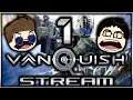 Vanquish | Stream 1 (Solaranium)