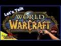 World of Warcraft - My Thoughts and Introduction