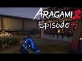 ARAGAMI 2 FR Le Ninja Valmar Episode 5 "À la rescousse d'une demoiselle en détresse!"