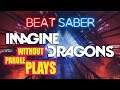 Beat Saber: Imagine Dragons DLC Pack | PSVR Expert Plus