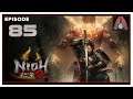CohhCarnage Plays Nioh 2 PC Version (Early Key From Team NINJA) - Episode 85