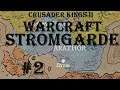 Crusader Kings II - Warcraft: Stromgarde/Arathor #2