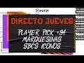 DIRECTO FIFA 21 | JUEVES | SBCS ICONO  | PLAYER PICK +84 | MARQUESINAS