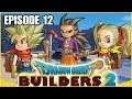 DRAGON QUEST BUILDERS 2 Episode 12 Mine Town & Pub Construction!