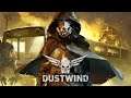 Dustwind The Last Resort Tutorial SERIES X