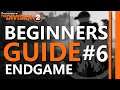 Endgame | Beginners Guide | The Division 2