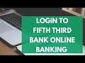 Fifth Third Bank Online Banking Login | 53 Bank Online Login | www.53.com login