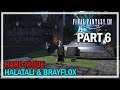 Final Fantasy 14 - Episode 6 - Halatali & Brayflex's Longstop Dungeons (L59 BLM)
