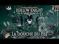 Hollow Knight - #22 - La douche du PEL 🤑 - Playthrough FR 1080p Redécouverte