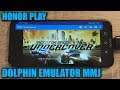 Honor Play - Need for Speed: Undercover - Dolphin Emulator MMJ - Test
