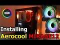 Installing AeroCool MIRAGE12 2x120mm RGB Fans | AeroCool Python