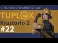 Krastorio 2 #22 - Fusion power!