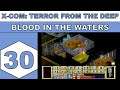Let's Play X-Com: Terror From The Deep (1995) - Blood in the Waters - Episode 30