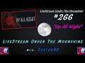 LiveStream Under the Moonshine #266 - "Up All Night" Horror Visual Novel - Part One
