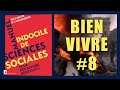 Manuel Indocile de Sciences Sociales: BIEN VIVRE #8 | LECTURE