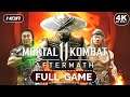 MORTAL KOMBAT 11 AFTERMATH - Full Game Walkthrough ( 4K HDR ✔ ) NO COMMENTARY